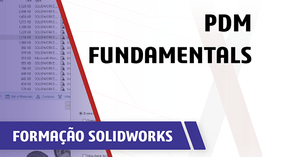 Formacao solidworks pdm fundamentals