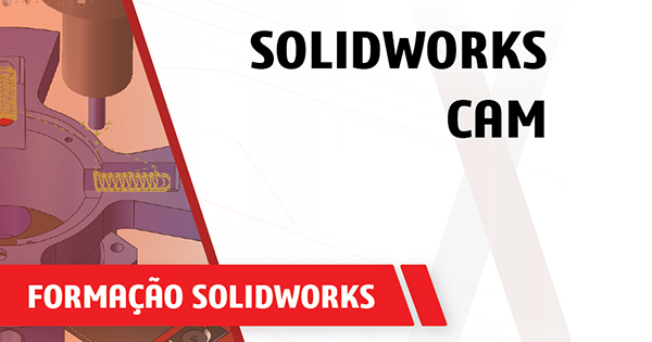 Formacao solidworks solidworks cam