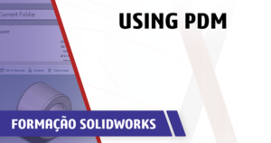 Formacao solidworks pdm