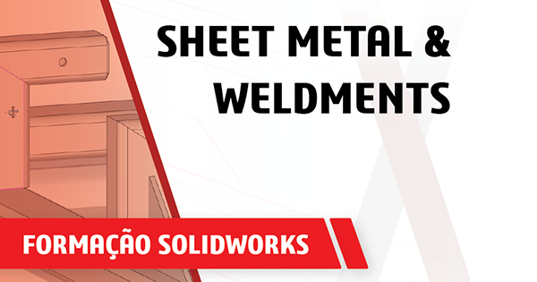 Formacao solidworks sheet metal e weldments